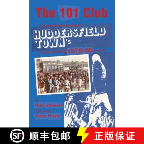 【3-4周达】101 Club: The inspirational story of Huddersfield Town's record-breaking 1979-80 season [9781912101559]
