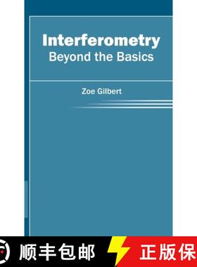 【3-4周达】Interferometry: Beyond the Basics: Beyond the Basics [9781632403186]