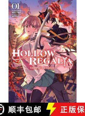 【3-4周达】Hollow Regalia, Vol. 1 (Light Novel): Corpse Reviver Volume 1 [9781975352790]
