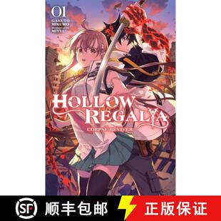【3-4周达】Hollow Regalia, Vol. 1 (Light Novel): Corpse Reviver Volume 1 [9781975352790]