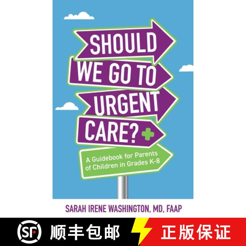 【3-4周达】﻿﻿Should We Go to Urgent Care?﻿: A Guidebook for Parents of Children ... [9781644844915]