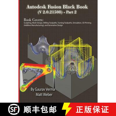 【3-4周达】Autodesk Fusion Black Book (V 2.0.21508) Part 2: Feb. 2025 [9781774591642]