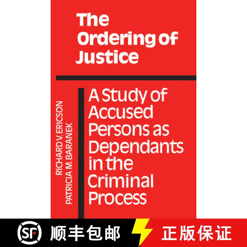 【2-3周达】The Ordering of Justice: A Study of Accused Persons as Dependants in the Criminal Process ... [9780802064639]