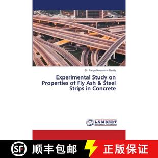 预订 Experimental Study on Properties of Fly Ash & Steel Strips in Concrete [9786206143789]