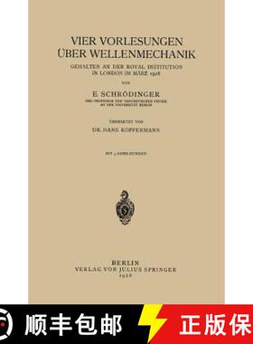 【3-4周达】Vier Vorlesungen UEber Wellenmechanik, Gehalten an Der Royal Institution in London Im Marz... [9783642525292]