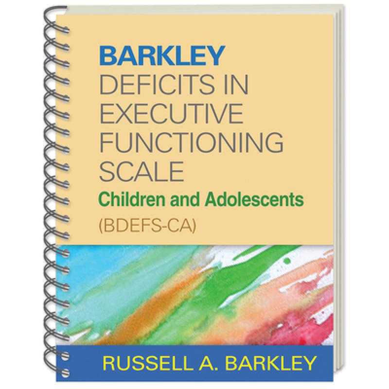 【4周达】Barkley Deficits in Executive Functioning Scale--Children and Adolescents (BDEFS-CA), (Wire-... [9781462503940] 书籍/杂志/报纸 人文社科类原版书 原图主图