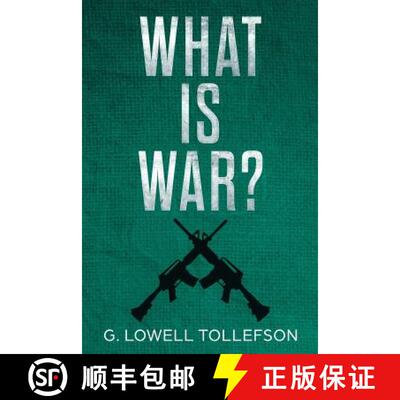 【3-4周达】What Is War?: Philosophical Reflections About the Nature, Causes, and Persistence of Wars [9780998349862]