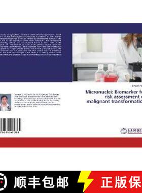 预订 Micronuclei: Biomarker for risk assessment of malignant transformation [9783330051768]