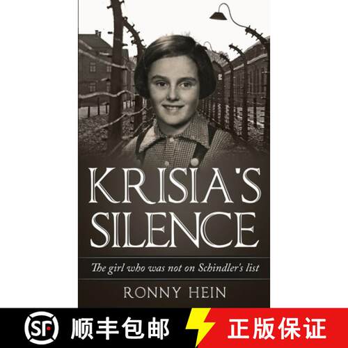 【3-4周达】Krisia's Silence: The girl who was not on Schindler's list [9789493231382]