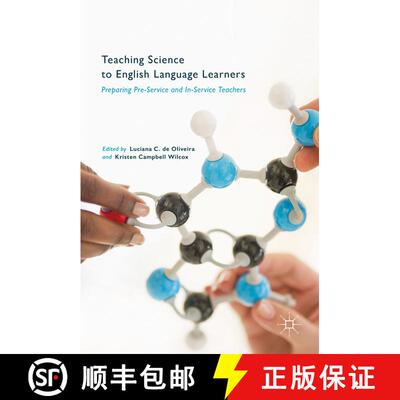 【3-4周达】精装 Teaching Science to English Language Learners : Preparing Pre-Service and In-Service ... [9783319535937]