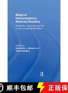 【3-4周达】Magical Interpretations, Material Realities : Modernity, Witchcraft and the Occult in Post... [9780415258661]