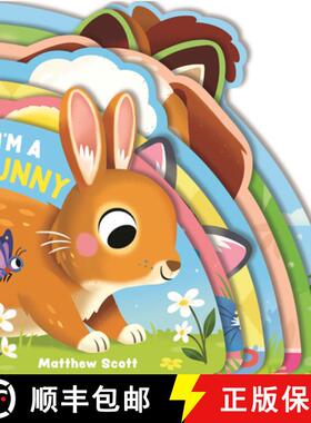 预订 I'm a Bunny: (A Shaped Board Book Full of Animal Sounds, Lively Rhymes, and Interactive Fun for ... [9781536248906]