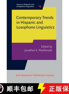 【3-4周达】Contemporary Trends in Hispanic and Lusophone Linguistics.Selected papers from the Hispani... [9789027200013]