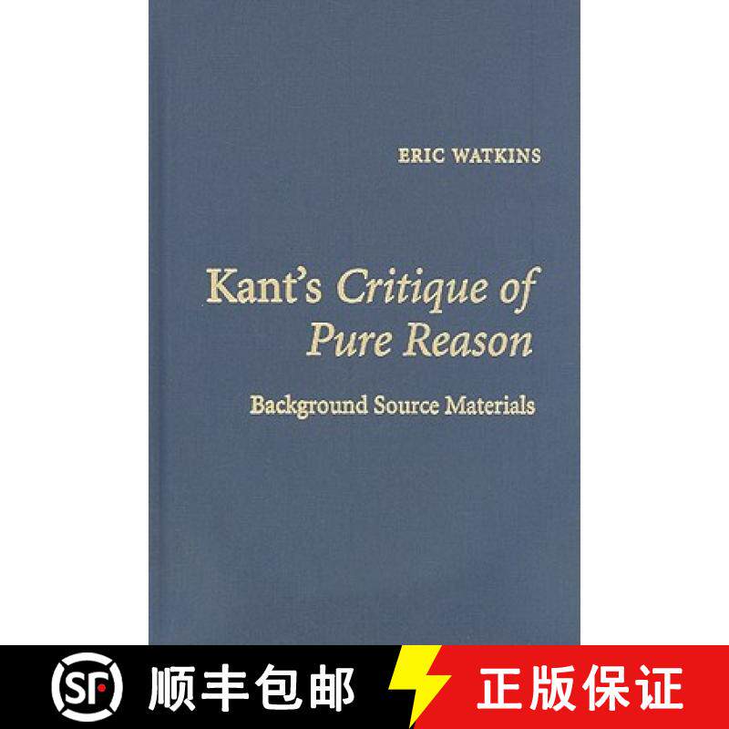 【3-4周达】Kant's Critique of Pure Reason: Background Source Materials [9780521781626]