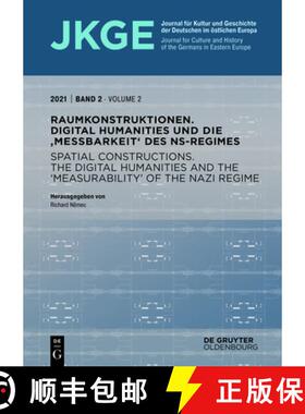 预订 Raumkonstruktionen Spatial Constructions: Digital Humanities Und Die 'Messbarkeit' Des Ns-Regime... [9783110746068]