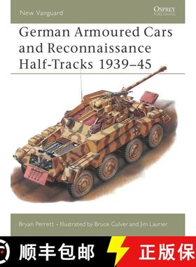 预订 German Armoured Cars and Reconnaissance Half Tracks, 1939-45 [9781855328495]