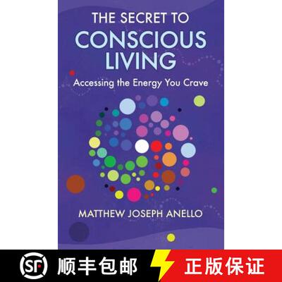 【3-4周达】The Secret to Conscious Living: Accessing The Energy You Crave [9780692351338]