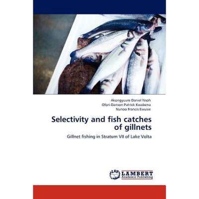 【4周达】Selectivity and fish catches of gillnets [9783847337843]