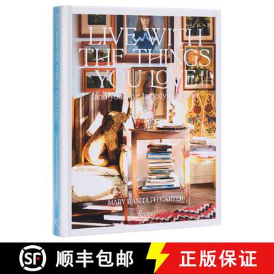 【3-4周达】精装 Live With the Things You Love: And You'll Live Happily Ever After [9780847843985]