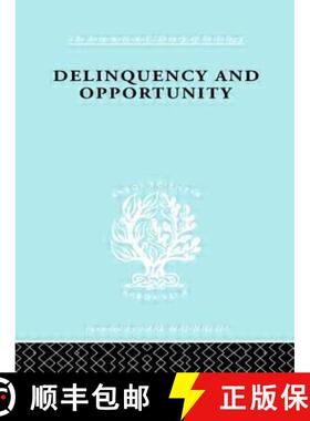 【3-4周达】Delinquency and Opportunity : A Study of Delinquent Gangs [9780415510394]
