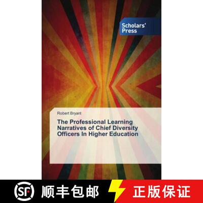 预订 The Professional Learning Narratives of Chief Diversity Officers In Higher Education [9786202317153]