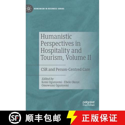 【3-4周达】Humanistic Perspectives in Hospitality and Tourism, Volume II : CSR and Person-Centred Care [9783030955847]