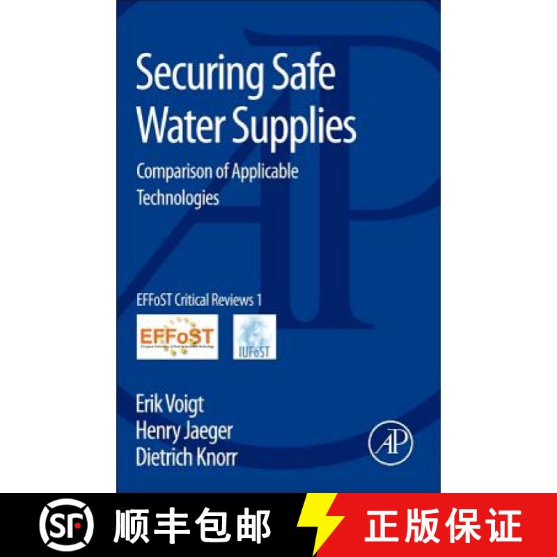 【2-3周达】Securing Safe Water Supplies: Comparison of Applicable Technologies [9780124058866]
