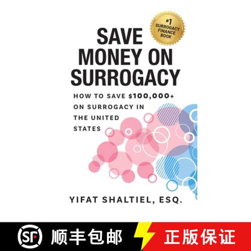 【3-4周达】Save Money on Surrogacy: How to Save $100,000+ on Surrogacy in the United States [9798822959620]