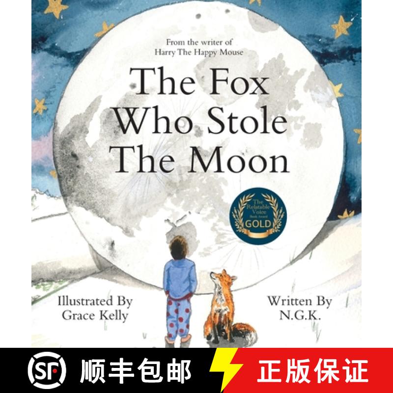 【3-4周达】The Fox Who Stole The Moon (Hardback): Hardback special edition from the bestselling series [9781915037015]