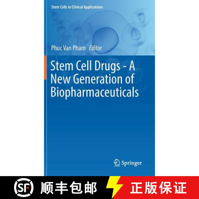 【3-4周达】Stem Cell Drugs - A New Generation of Biopharmaceuticals [9783319993270]