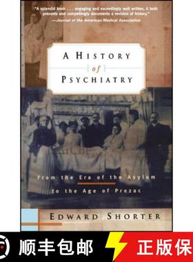 【3-4周达】A History Of Psychiatry: From The Era Of The Asylum To The Age Of Prozac [Wiley心理学] [9780471245315]