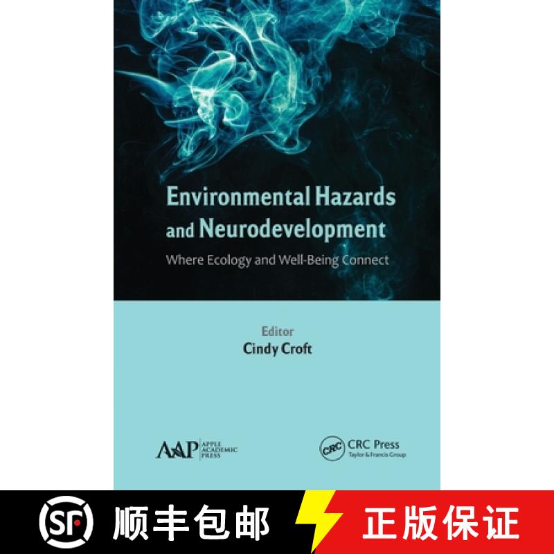 【3-4周达】Environmental Hazards and Neurodevelopment: Where Ecology and Well-Being Connect [9781774633700]