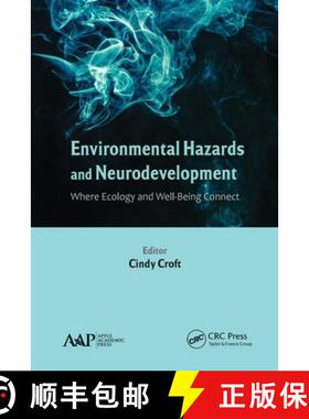 【3-4周达】Environmental Hazards and Neurodevelopment: Where Ecology and Well-Being Connect [9781774633700]