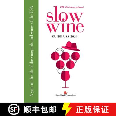 【3-4周达】Slow Wine Guide USA 2023: A year in the life of the vineyards and wines of the USA [9788894733204]