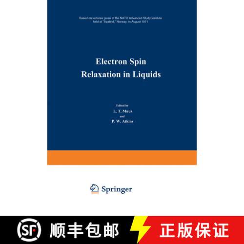 【3-4周达】Electron Spin Relaxation in Liquids: Based on lectures given at the NATO Advanced Study In... [9781461586807]