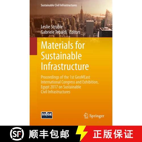 【3-4周达】Materials for Sustainable Infrastructure: Proceedings of the 1st GeoMEast International Co... [9783319616322]