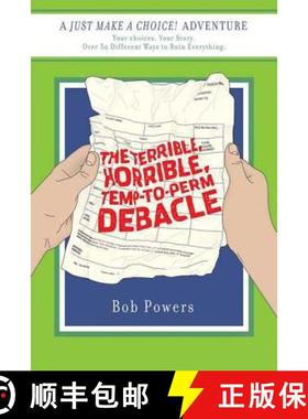 【3-4周达】The Terrible, Horrible, Temp-To-Perm Debacle: Book Two in the Just Make a Choice! Series [9780312377359]