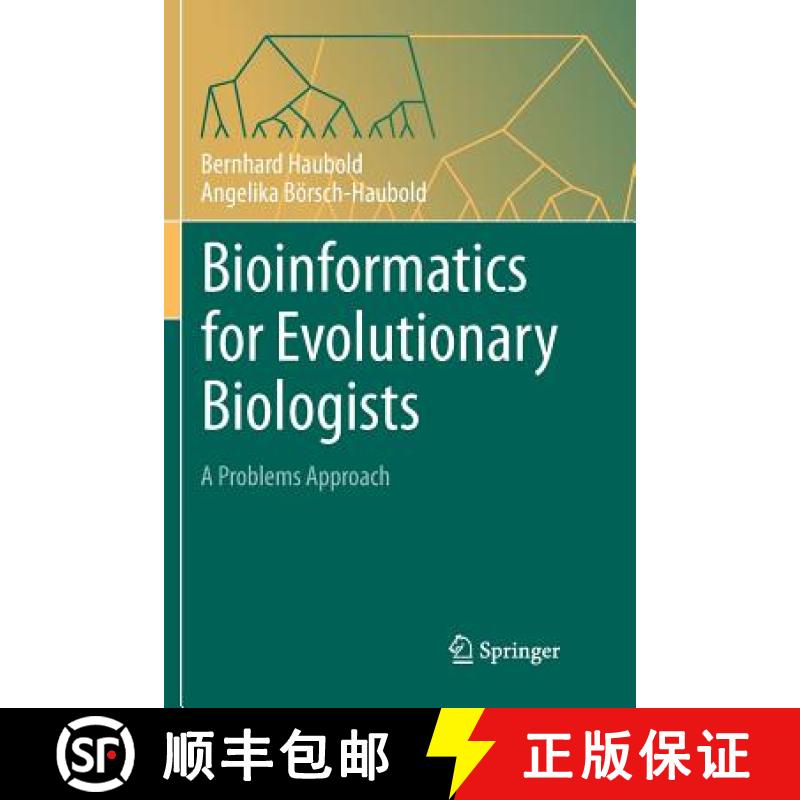【3-4周达】Bioinformatics for Evolutionary Biologists : A Problems Approach [9783319884240]