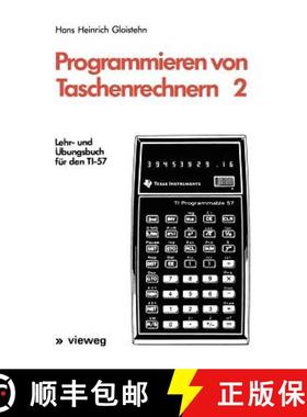 【3-4周达】Programmieren von Taschenrechnern 2 : Lehr- und Übungsbuch für den TI-57 [9783528040949]