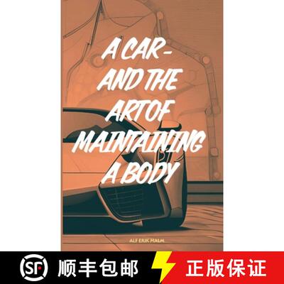 【3-4周达】A car - and the art of maintaining a body: 5 life hacks that guarantee you a better and lo... [9788269317800]