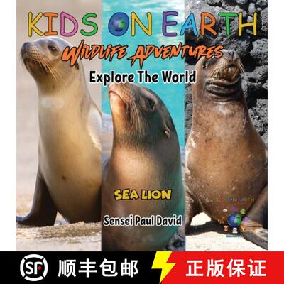 【3-4周达】KIDS ON EARTH Wildlife Adventures - Explore The World Sea Lion - Ecuador [9781778484223]