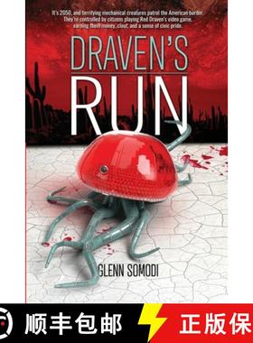 【3-4周达】Draven's Run: It's 2050, and the border is guarded by terrifying mechanical creatures cont... [9798987290996]