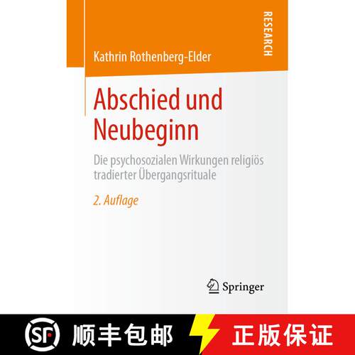 【3-4周达】Abschied und Neubeginn: Die psychosozialen Wirkungen religioes tradierter UEbergangsritual... [9783658322793]
