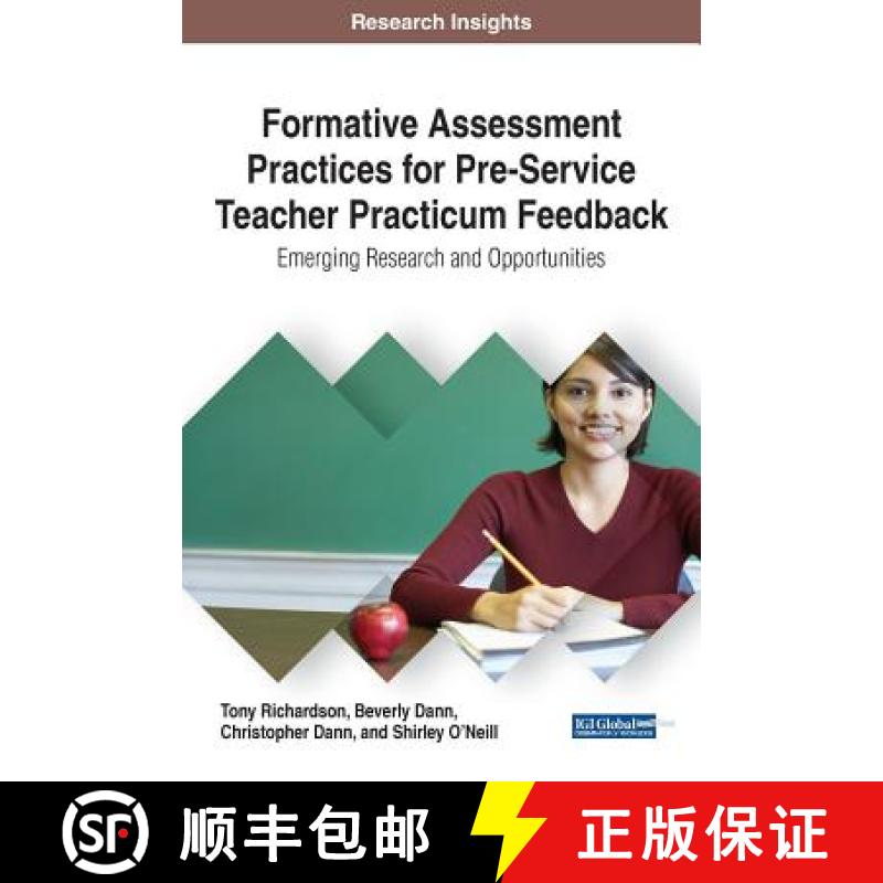 【4周达】Formative Assessment Practices for Pre-Service Teacher Practicum Feedback: Emerging Research... [9781522526308]