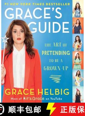 【3-4周达】Grace's Guide : The Art of Pretending to Be a Grown-up [9781476788005]