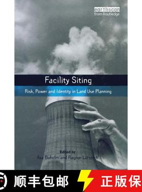 【3-4周达】Facility Siting : Risk, Power and Identity in Land Use Planning [9781844071463]