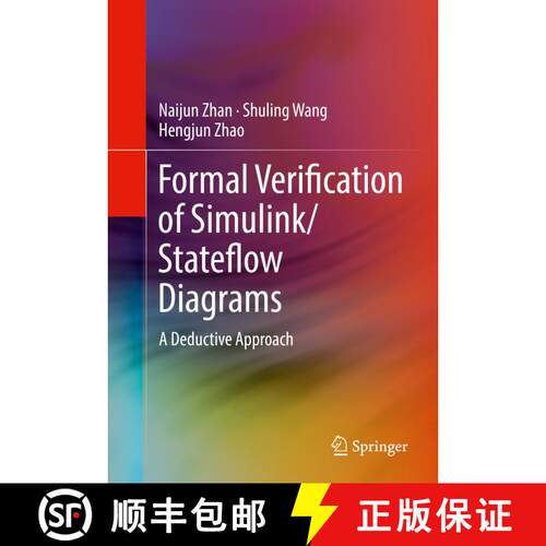 【3-4周达】精装 Formal Verification of Simulink/Stateflow Diagrams : A Deductive Approach (1st ed. 2017) [9783319470146]