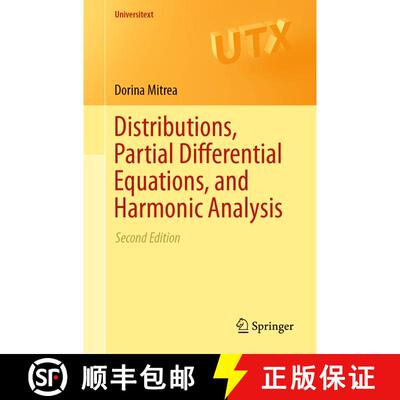 【3-4周达】Distributions, Partial Differential Equations, and Harmonic Analysis (Second Edition 2018) [9783030032951]