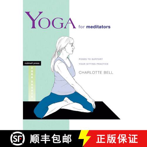 【3-4周达】Yoga for Meditators: Poses to Support Your Sitting Practice [9781930485303]
