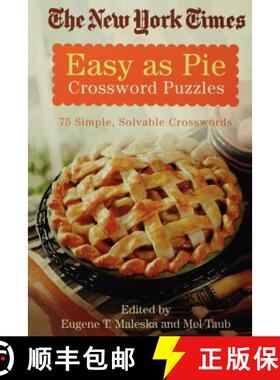 【3-4周达】The New York Times Easy as Pie Crossword Puzzles: 75 Simple, Solvable Crosswords [9780312343316]
